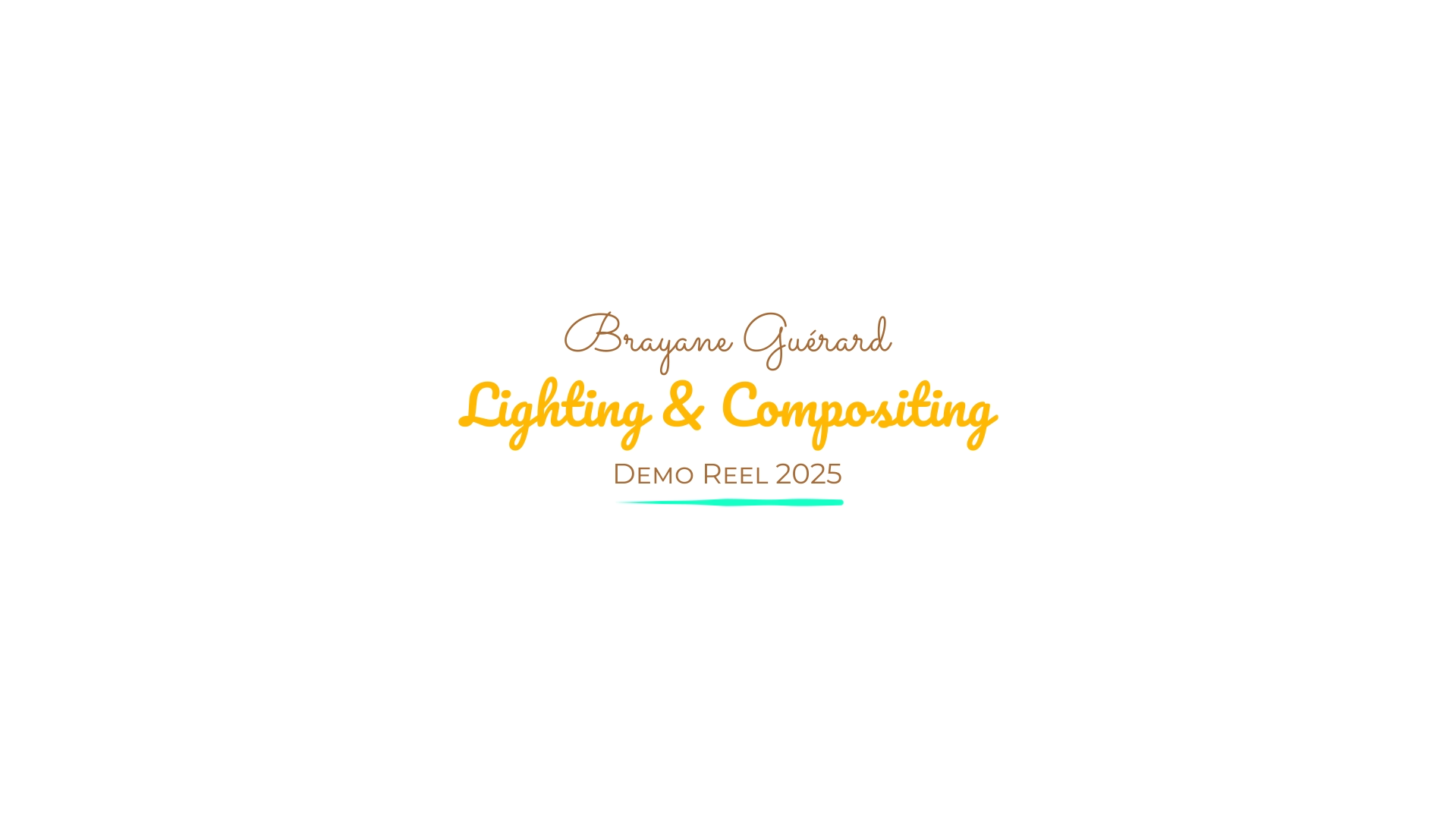 Sur une première ligne en marron "Brayane Guérard" puis en deuxième ligne "lighting & compositing" en orange et en bas sur une troisième ligne "DEMO REEL 2025" en marron souligné par une ligne verte